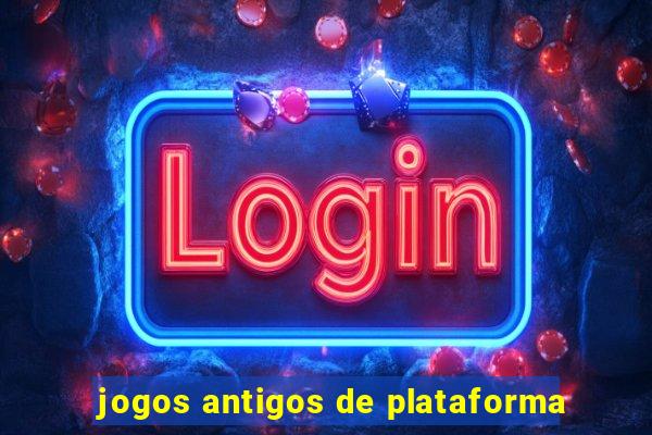 jogos antigos de plataforma